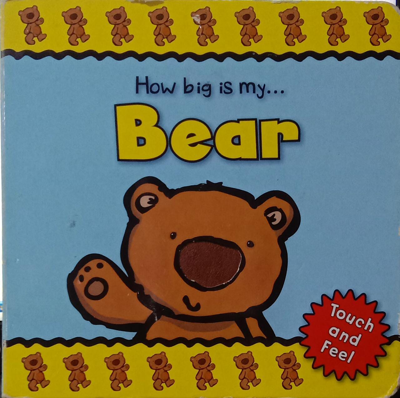 How Big Is My Bear [BOARBOOK] touch and feel