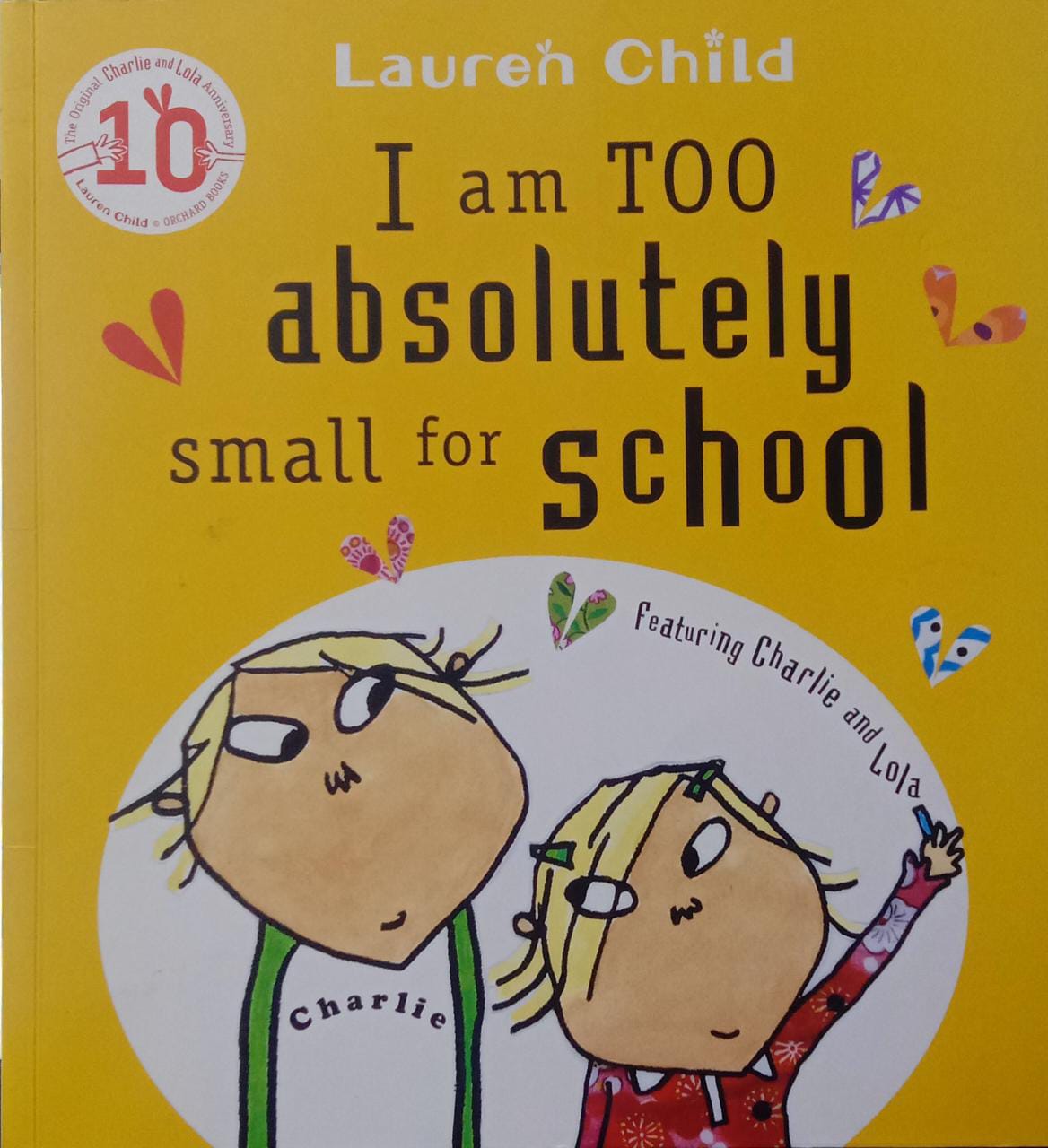 Charlie and Lola: I Am Too Absolutely Small For School