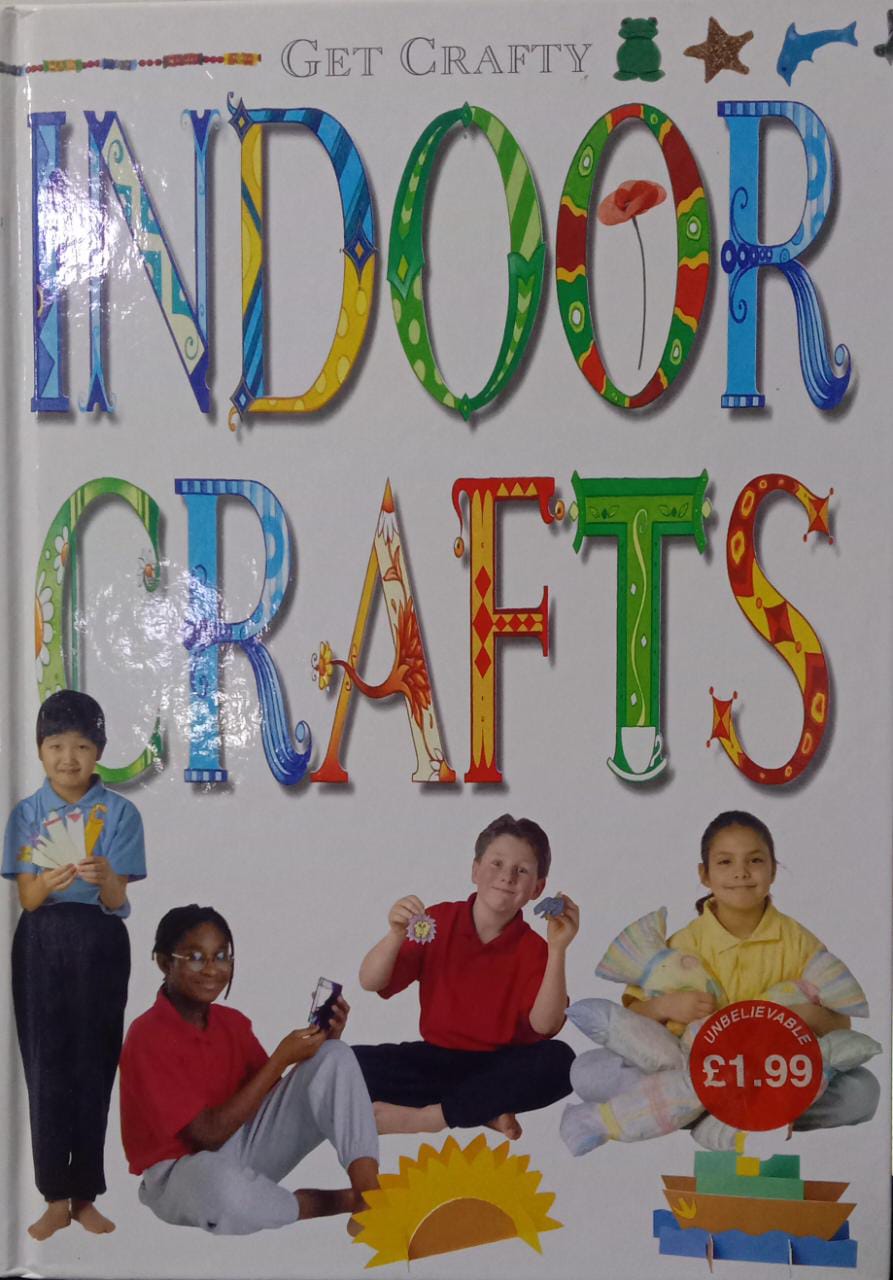 Indoor Crafts (Get Crafty) [HARDCOVER]
