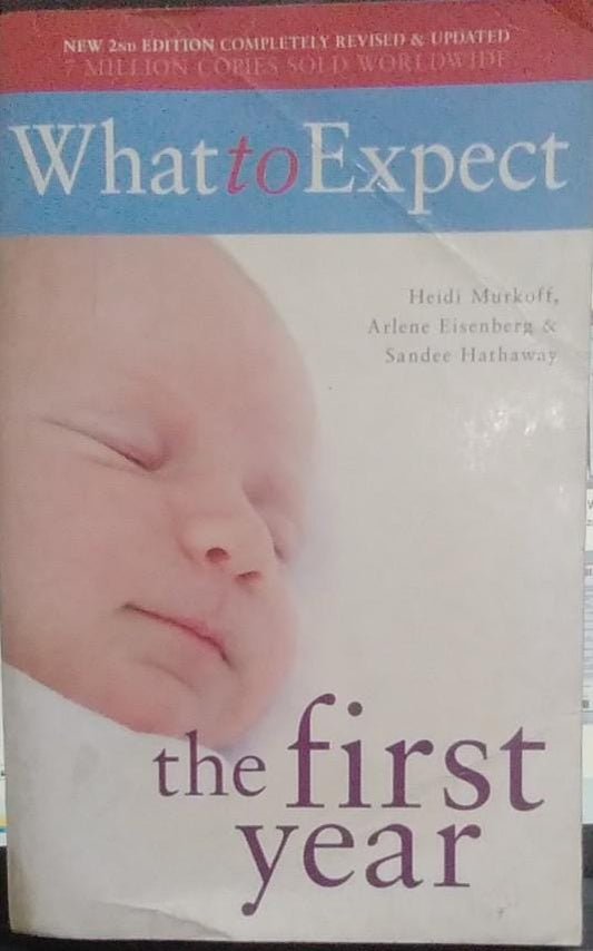 What to Expect the First Year by Heidi Murkoff