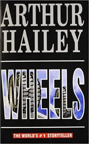 Wheels by Arthur Hailey