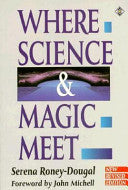 Where Science and Magic Meet (RARE BOOKS)