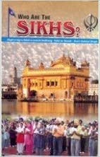 Who Are The Sikhs? (RARE BOOKS)
