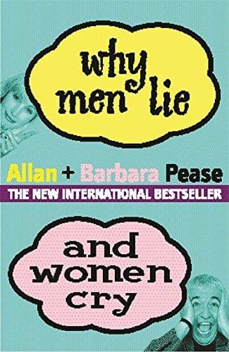 Why men lie and women cry by Allan Pease| Barbara Pease