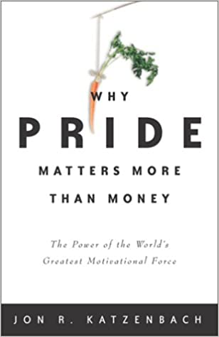 Why Pride Matters More Than Money [HARDCOVER] (RARE BOOKS)