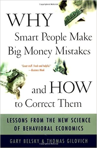 Why Smart People Make Big Money Mistakes And How To Correct Them