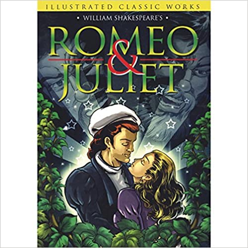 Illustrated Classic Work Romeo & Juliet