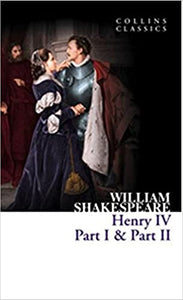 Henry IV, Part I and Part II (Collins Classics)
