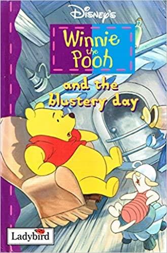 Winnie the Pooh and the Blustery Day (Winnie the Pooh S.) Hardcover