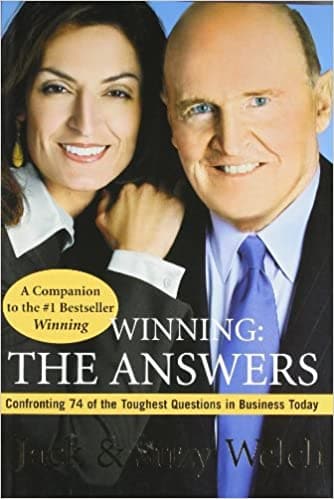 Winning: The Answers by Jack & Suzy Welch