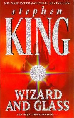 Wizard and Glass:The Dark Tower IV (Volume 4) BY Stephen King
