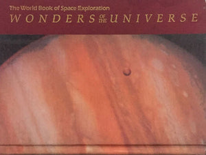 The World Book of Space Exploration Wonders Of The Universe ( HardCover )