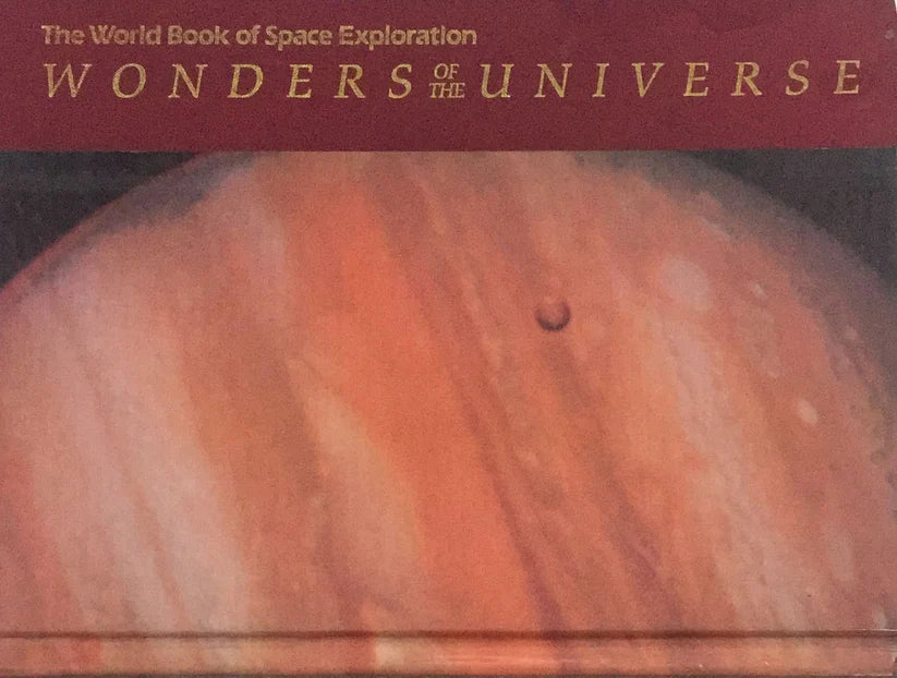The World Book of Space Exploration Wonders Of The Universe ( HardCover )