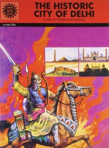 The historic city of delhi [hardcover] [graphic novel]