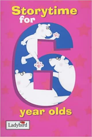 Storytime For 6 Year Olds [HARDCOVER]