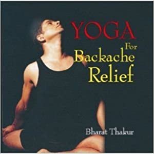 YOGA for Backache Relief by Bharat Thakur