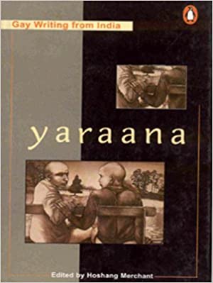 Yaraana: Gay Writing from India (RARE BOOKS)