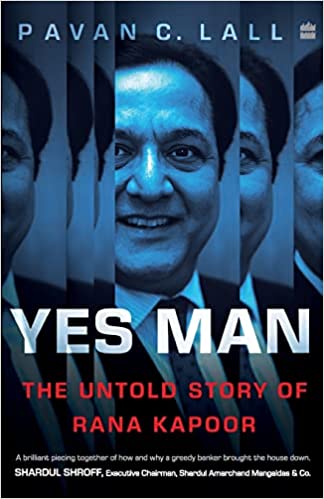 Yes man: the untold story of rana kapoor (rare books)