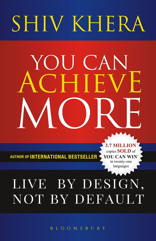 You can achieve more by Shiv Khera