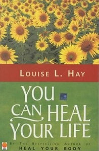 You Can Heal Your Life