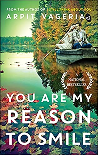 You are My Reason to Smile by Arpit Vageria
