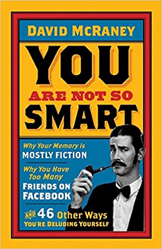 You are Not So Smart by David Mcraney [rare books]