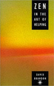 Zen in the Art of Helping (RARE BOOKS)