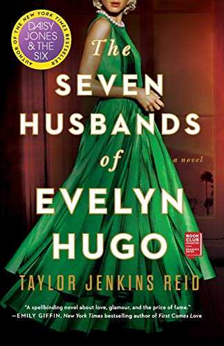 The seven husbands of evelyn hugo by Taylor Jenkins Reid