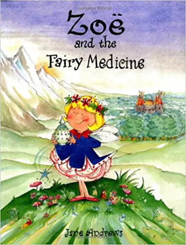 Zoe and the Fairy Medicine