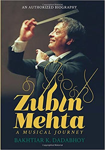 Zubin Mehta: A Musical Journey [Hardcover] (RARE BOOKS)