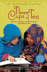 Three Cups Of Tea [THE YOUNG READER'S EDITION]