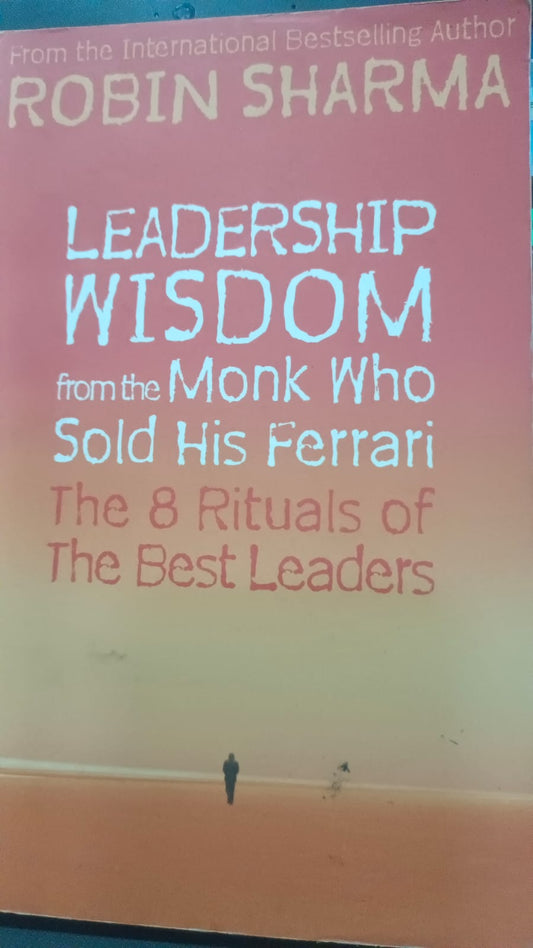 LEADERSHIP WISDOM