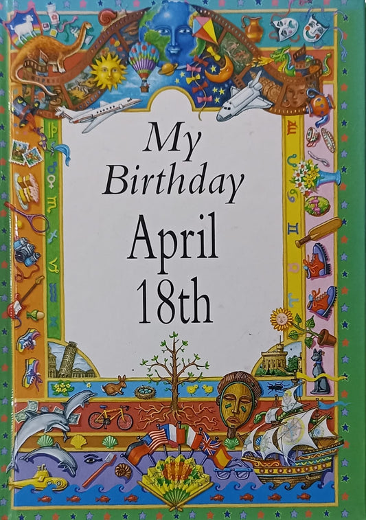 My Birthday April 18th (HARDCOVER)