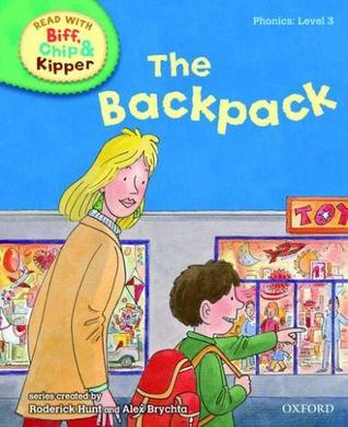 The Backpack (Biff, Chip and Kipper storybooks)