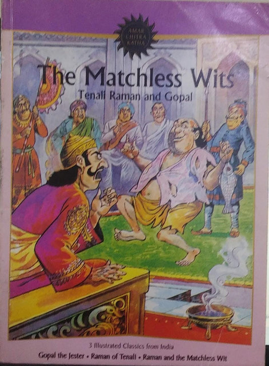 The matchless wits tenali raman and gopal (amar chitra katha) [graphic novel]
