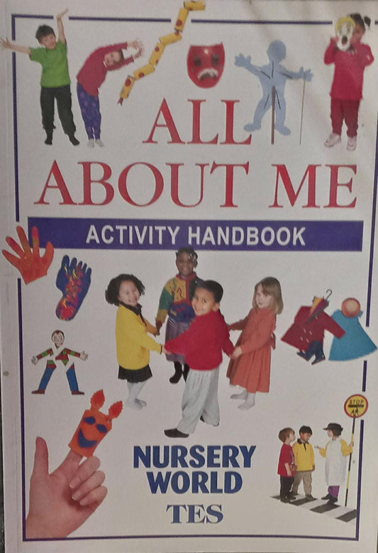 All About Me: Activity Handbook (Nursery world)