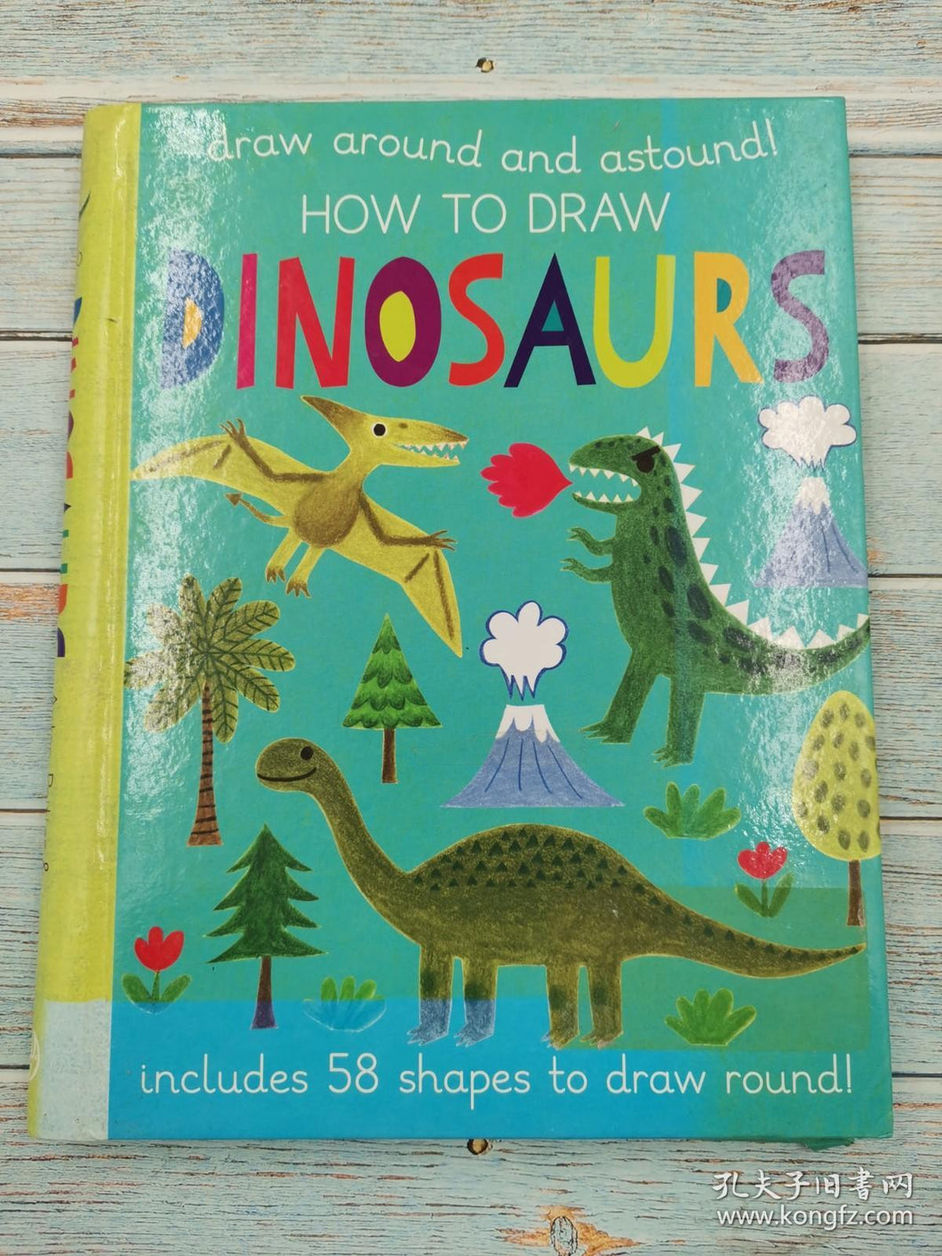 How To Draw Dinosaurs (Draw Around And Astound) [HARDCOVER]