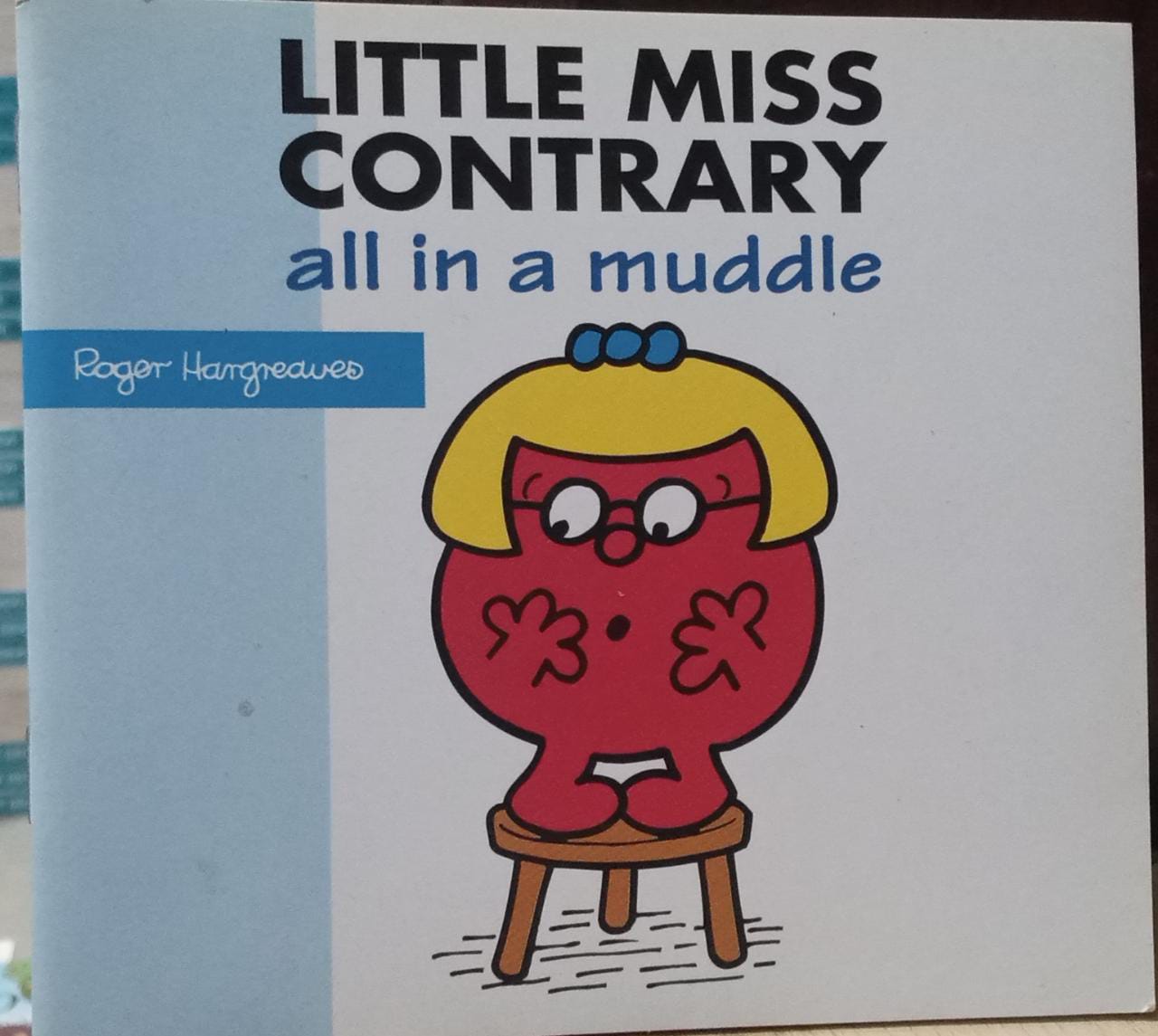 Little Miss Contrary All in a Muddle
