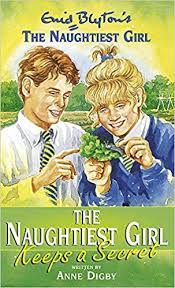 Naughtiest Girl: 5 Naughtiest Girl Keeps A Secret: Book 5 v. 5