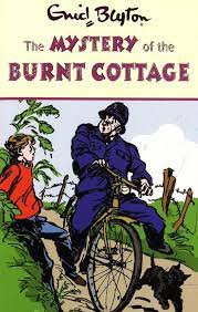 The Mystery of the Burnt Cottage: 1 (Five Find-Outers)