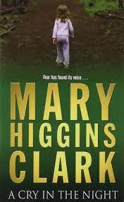 A Cry In The Night by Mary Higgins Clark