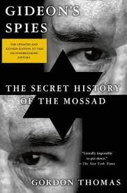Gideon's spies: the secret history of the mossad [rare books]