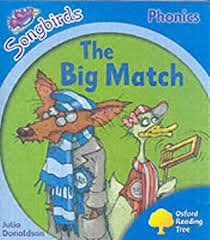 The Big Match (Oxford Reading Tree Songbirds )