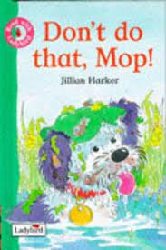 Don't Do That, Mop! (Read with Ladybird) [HARDCOVER]