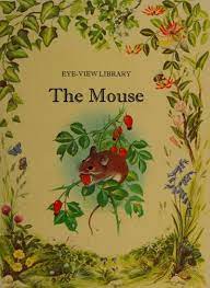 The Mouse (Eye View Library) [HARDCOVER]