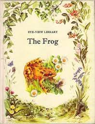 The Frog: Eye-View Library [HARDCOVER]
