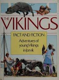 The Vikings: Fact and Fiction