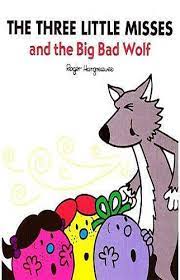 Three Little Misses And The Big Bad Wolf