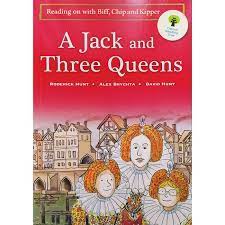Read With Biff, Chip and Kipper: A Jack and Three Queens