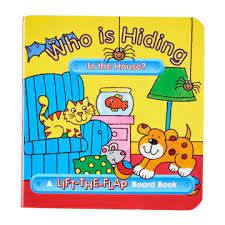 Who is Hiding in the House? [LIFT THE FLAP] [BOARDBOOK]